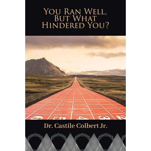 You Ran Well, but What Hindered You?, (Paperback)