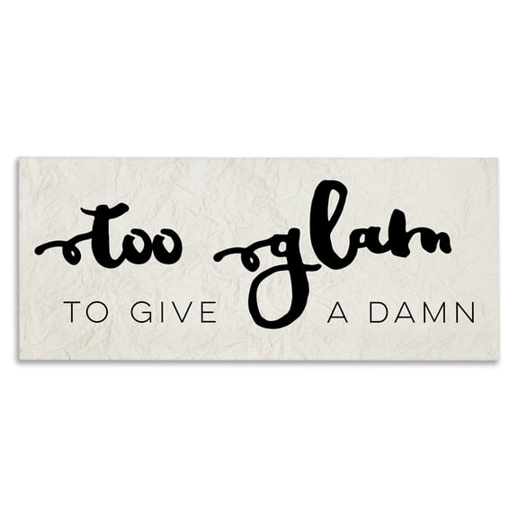 Stupell Industries Art Deco Too Glam To Give a Damn Black and White Typography Canvas Art, 24 x 10, by Lil' Rue