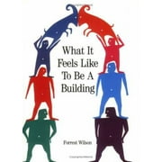 What It Feels Like to Be a Building, Used [Paperback]