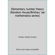 Elementary number theory (Random House/Birkhau?ser mathematics series) [Hardcover - Used]