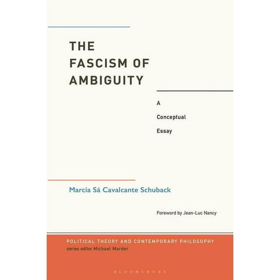 Political Theory and Contemporary Philos The Fascism of Ambiguity: A Conceptual Essay, (Paperback)