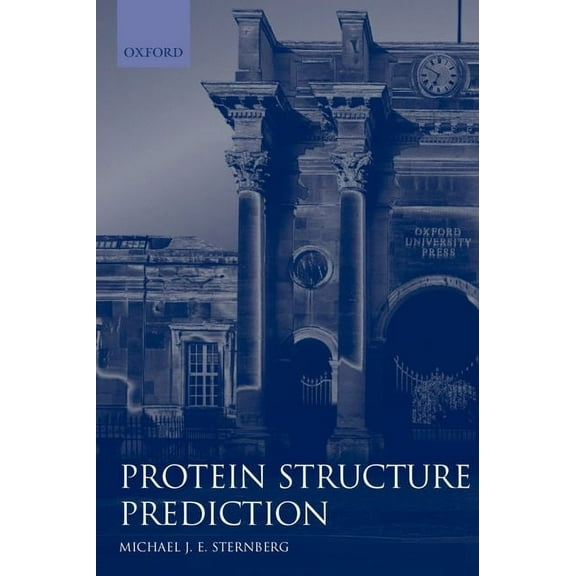Practical Approach Protein Structure Prediction: A Practical Approach, Book 170, (Paperback)