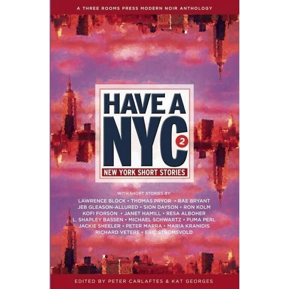 Have a NYC Have a NYC 2: New York Short Stories, (Paperback)