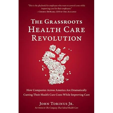 The Grassroots Health Care Revolution (Hardcover)