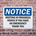 thumbnail image 4 of (2 Pack) Meeting In Progress Knock If You Have An OSHA Notice Sign 24 Inch X 18 Inch Plastic Sign, Weather Resistant, UV Protected for Workplace, Business, and Construction Site, Made, 4 of 8
