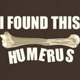 thumbnail image 3 of CafePress - I Found This Humerus Dark T Shirt - Men's Classic Graphic Cotton T-Shirt, 3 of 4