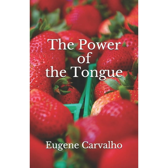 The Power of the Tongue (Paperback)