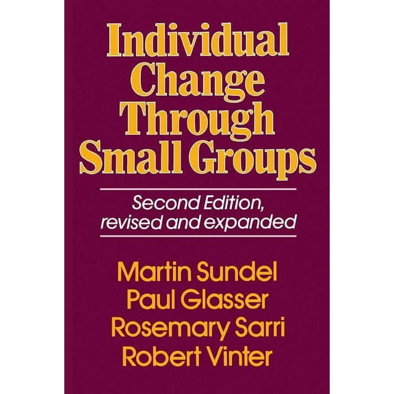 Individual Change Through Small Groups, 2nd Ed., (Paperback)