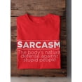 thumbnail image 3 of Sarcasm: Natural Defense Against Stupid People Funny Quote Men Red T-Shirt, Male x-Large, 3 of 4