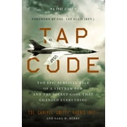 Tap Code: The Epic Survival Tale of a Vietnam POW and the Secret Code That Changed Everything (Hardcover)