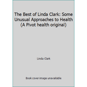 Angle View: The Best of Linda Clark: Some Unusual Approaches to Health (A Pivot health original) [Paperback - Used]