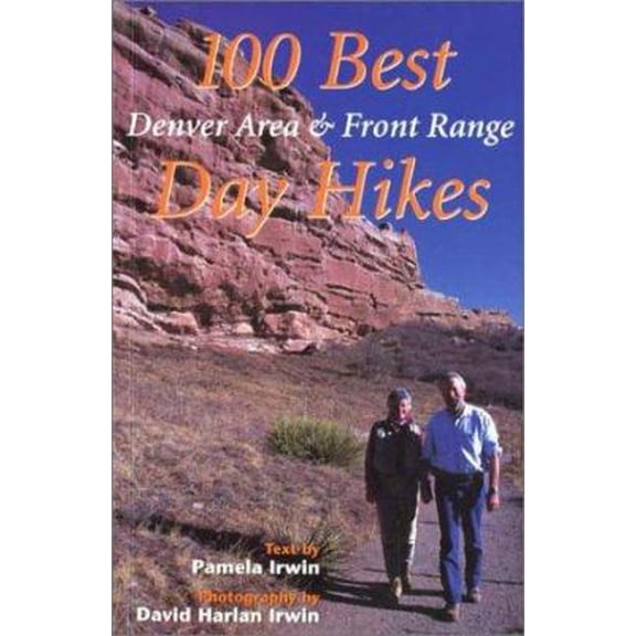 Pre-Owned 100 Best Denver Area & Front Range Day Hikes (Paperback) 1565794494 9781565794498