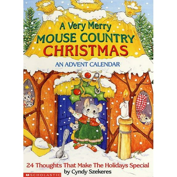 Pre-Owned A Very Merry Mouse Country Christmas: An Advent Calendar (Hardcover) 0590383620 9780590383622