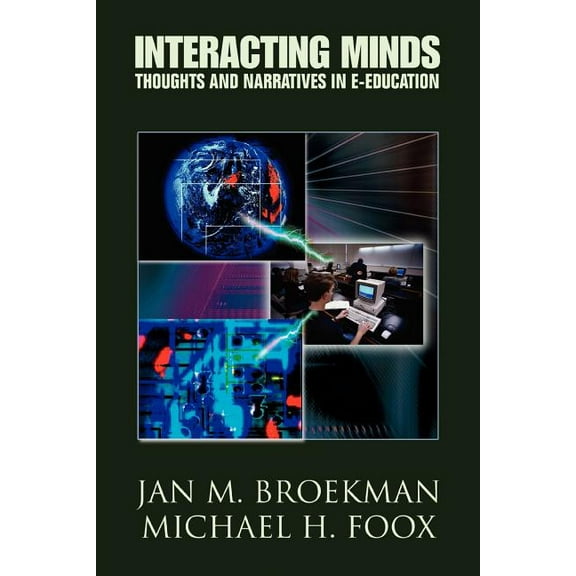 Interacting Minds: Thoughts And Narratives In E-Education, (Paperback)