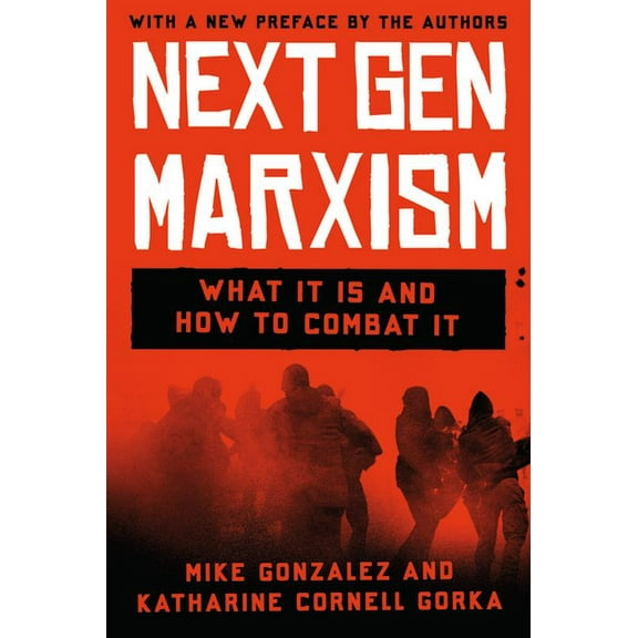 Nextgen Marxism: What It Is and How to Combat It, (Paperback)