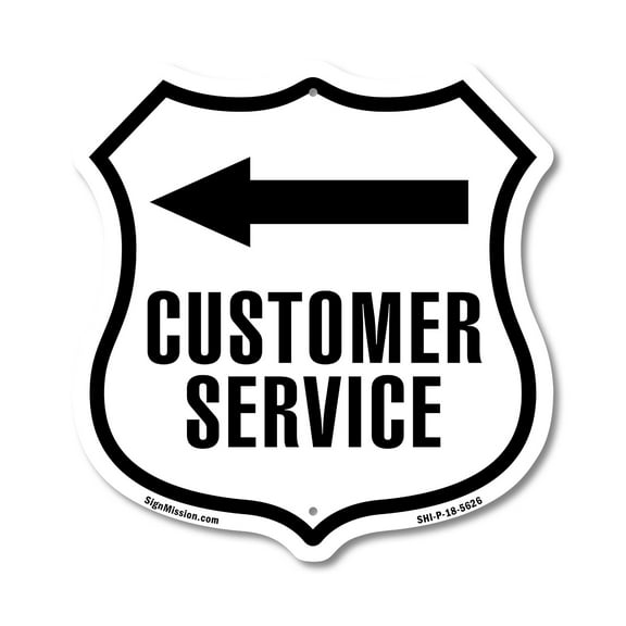 Customer Service Left 12 inch X 12 inch Shield-Shaped Rust-Free Aluminum Metal Sign Weather Resistant Made in the USA