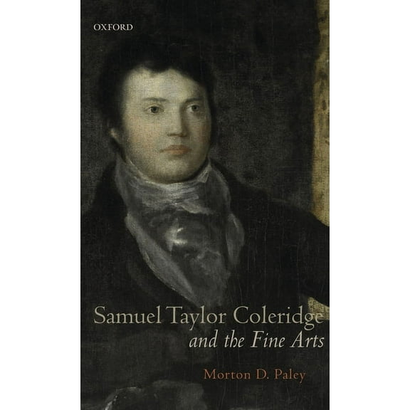 Samuel Taylor Coleridge and the Fine Arts, (Hardcover)