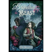 Brendan & the Beast -- Fox Beckman