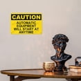 thumbnail image 3 of Metal Sign, Caution Sign， AUTOMATIC EQUIPMENT WILL START AT ANY TIME, Waterproof, Fade and Scratch Resistant, 8 x 12 Inch, 3 of 6