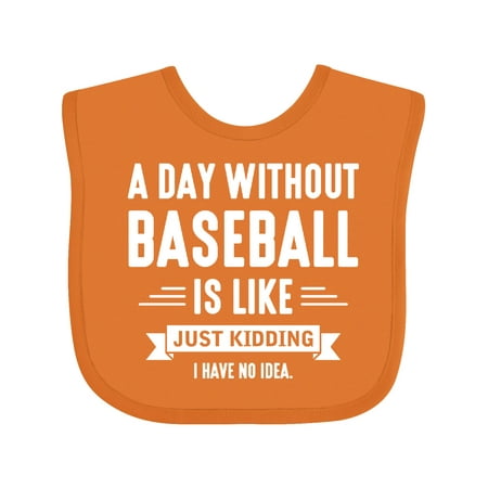 

Inktastic Day Without Baseball Gift Baby Boy or Baby Girl Bib
