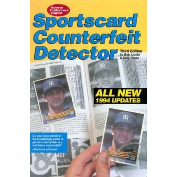 Pre-Owned Sportscard Counterfeit Detector/All New 1994 Updates (Sports Collectors Digest) (Paperback) 0873412842 9780873412841