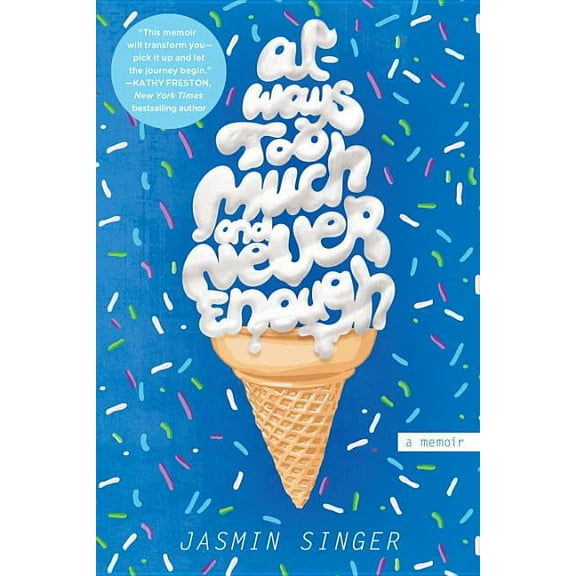 Always Too Much and Never Enough: A Memoir, (Paperback)