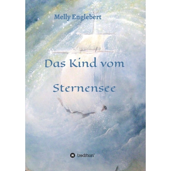 Das Kind vom Sternensee, (Paperback)