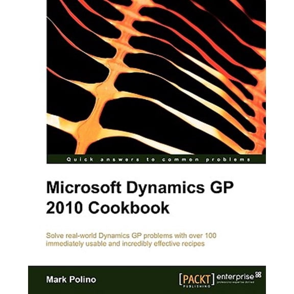 Pre-Owned Microsoft Dynamics GP 2010 Cookbook (Paperback)