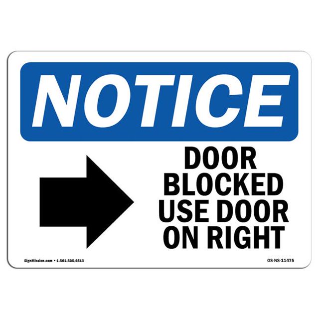 SignMission OS-NS-D-710-L-11475 OSHA Notice Sign - Door Blocked Use Door On Left Sign with Symbol