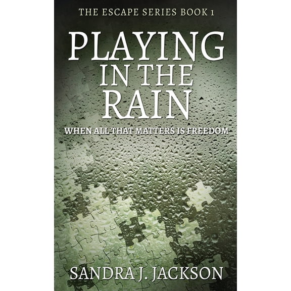 Escape Playing In The Rain, Book 1, (Hardcover)