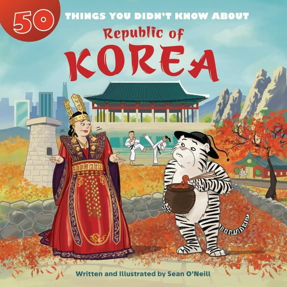 50 Things You Didn't Know about 50 Things You Didn't Know about the Republic of Korea, (Hardcover)