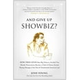 thumbnail image 1 of Pre-Owned And Give Up Showbiz?: How Fred Levin Beat Big Tobacco, Avoided Two Murder Prosecutions, Became a Chief of Ghana, Earned Boxing Manager of th (Hardcover) 1940363187 9781940363189, 1 of 2