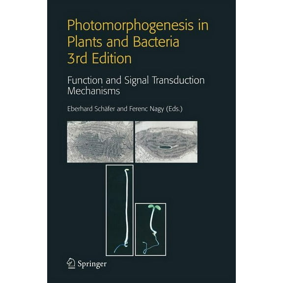 Photomorphogenesis in Plants and Bacteria: Function and Signal Transduction Mechanisms, (Paperback)
