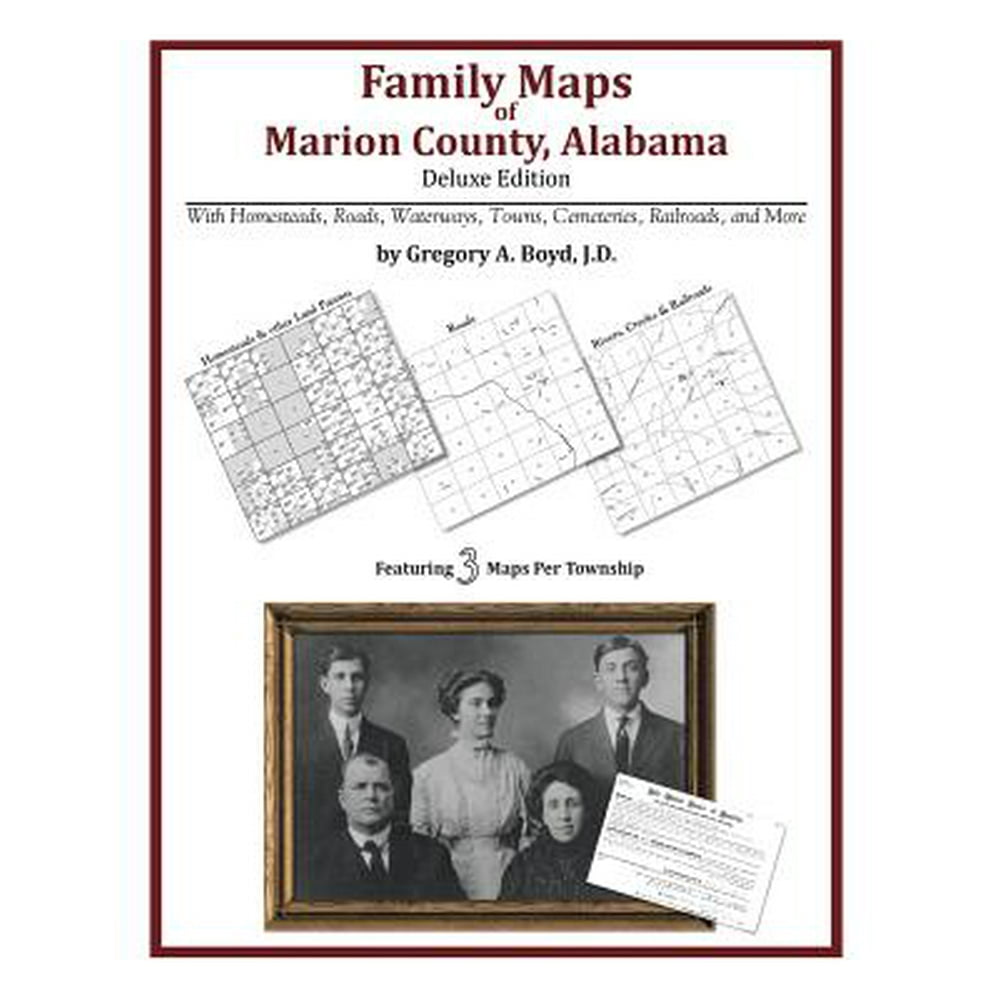 Family Maps of Marion County, Alabama, Deluxe Edition
