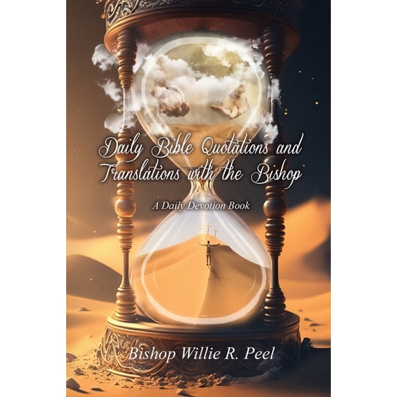 Daily Bible Quotations and Translations with the Bishop : A Daily Devotion Book (Paperback)