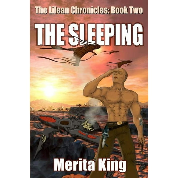 Lilean Chronicles: The Lilean Chronicles : Book Two The Sleeping (Paperback)