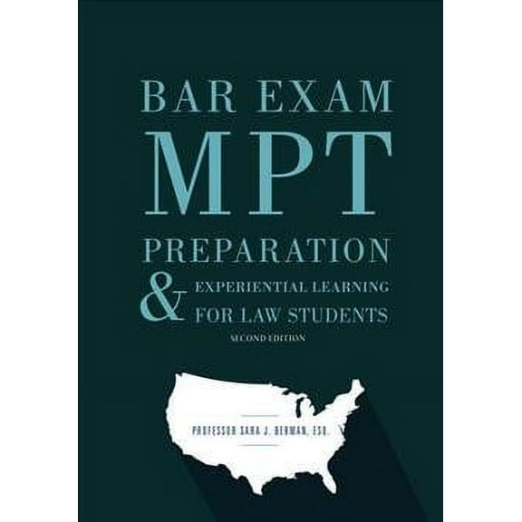 Bar Exam MPT Preparation & Experiential Learning for Law Students, Sara J. Berman (Paperback)