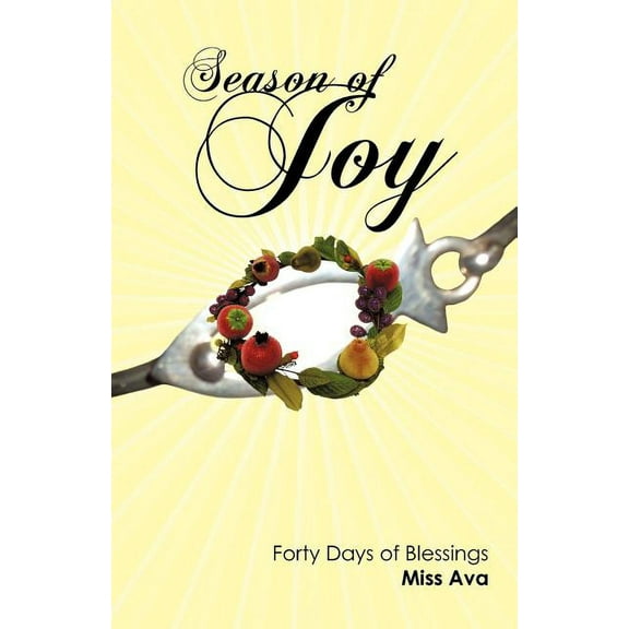 Season of Joy : Forty Days of Blessings (Paperback)