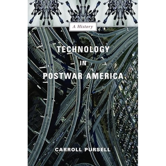 Pre-Owned Technology in Postwar America: A History, (Hardcover)