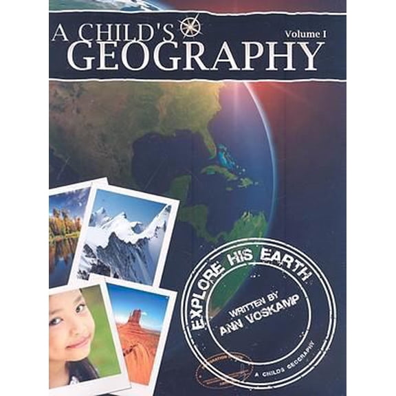 Pre-Owned A Childs Geography: Explore His Earth: 1 (Paperback) 1932786325 9781932786323