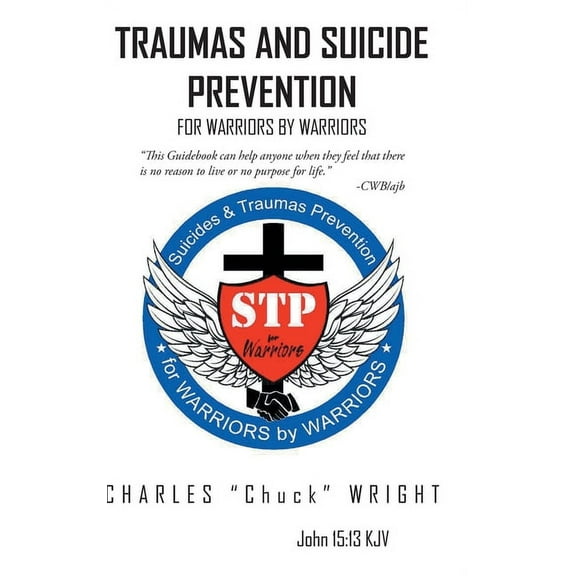 Traumas and Suicide Prevention: For Warriors by Warriors (Hardcover)