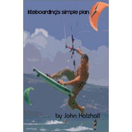 Kiteboarding's Simple Plan [Paperback - Used]