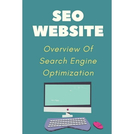 SEO Website : Overview Of Search Engine Optimization: Guide To Internet Marketing (Paperback)