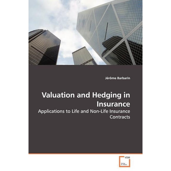 Valuation and Hedging in Insurance (Paperback)