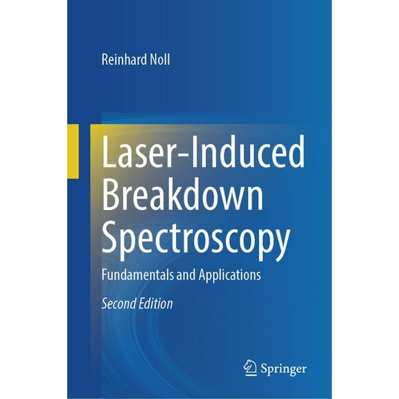 Laser-Induced Breakdown Spectroscopy: Fundamentals and Applications, (Hardcover)