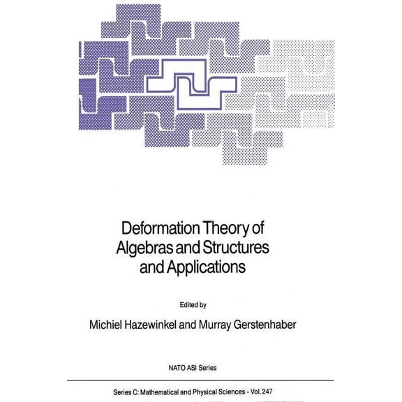 NATO Science Series C: Deformation Theory of Algebras and Structures and Applications, Book 247, (Paperback)