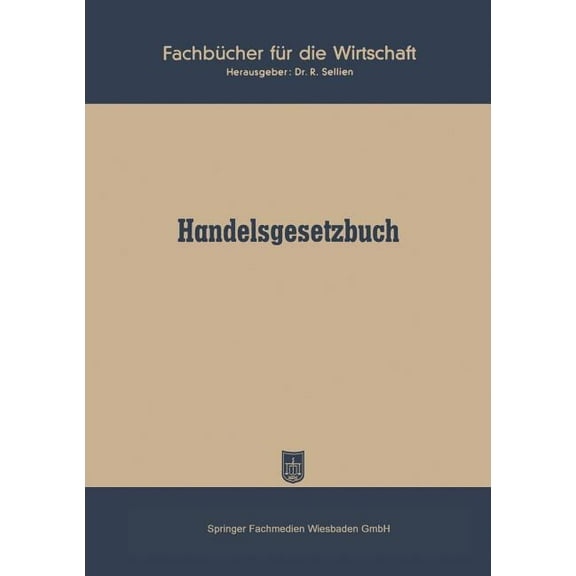 Handelsgesetzbuch Vom 10. Mai 1897 Ohne Seerecht), (Paperback)
