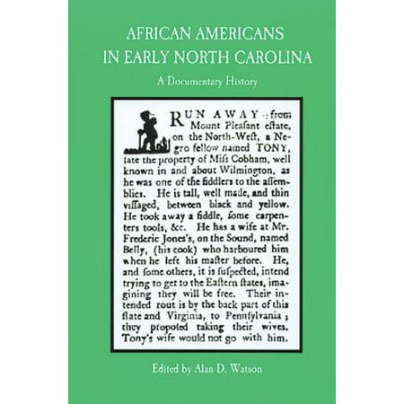 African Americans in Early North Carolina : A Documentary