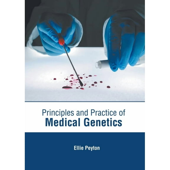 Principles and Practice of Medical Genetics, (Hardcover)