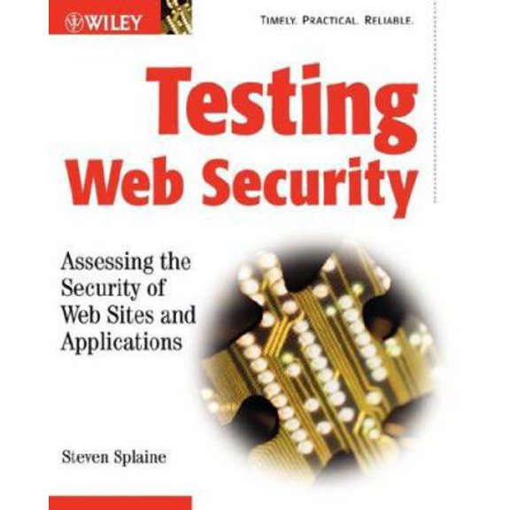 Pre-Owned Testing Web Security (Paperback) 0471232815 9780471232810